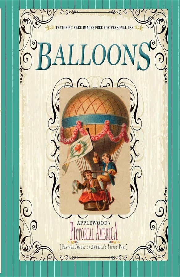 Pictorial America: Balloons, curated by James Lantos