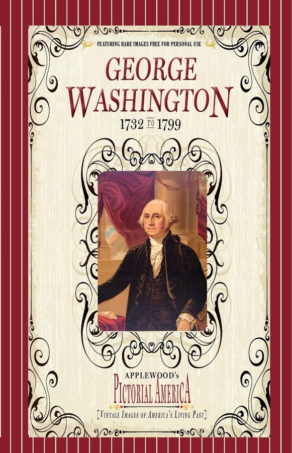 Pictorial America: George Washington, curated by James Lantos